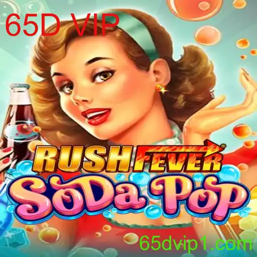 Explorando RushFeverSodaPop: O Novo Fenômeno nos Jogos e a Chave para o Sucesso no Modo 65D VIP
